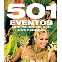 501 EVENTOS QUE MERECEM SER CONHECIDOS