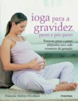 IOGA PARA A GRAVIDEZ PARTO E POS PARTO