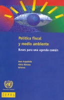 POLITICA FISCAL Y MEDIO AMBIENTE BASES PARA UNA AGENDA COMUN