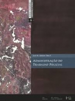 ADMINISTRACAO DO TRABALHO POLICIAL