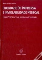 LIBERDADE DE IMPRENSA E INVIOLABILIDADE PESSOAL UMA PERSPECTIVA J