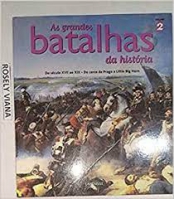 AS GRANDES BATALHAS DA HISTORIA VOL 2