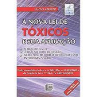 A NOVA LEI DE TOXICOS E SUA  APLICACAO 2002