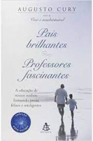 PAIS BRILHANTES PROFESSORES FASCINANTES