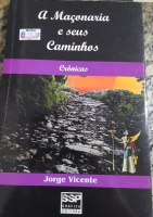 A MACONARIA E SEUS CAMINHOS