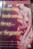 SOLTEIRA ARDENTE SEXY E SEGURA