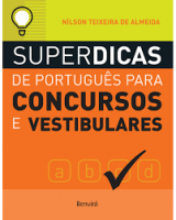 SUPERDICAS DE PORTUGUES PARA CONCURSOS E VESTIBULAR