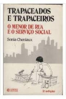 TRAPACEADOS E TRAPACEIROS O MENOR DE RUA E OSEVICO SOCIAL