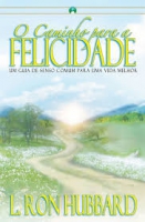 O CAMINHO PARA A FELICIDADE 