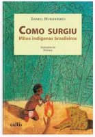 COMO SURGIU MITOS INDIGENAS BRASILEIROS
