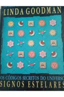 SIGNOS ESTELARES OS CODIGOS SECRETOS DO UNIVERSO