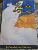 VEREDAS DO PASSADO HISTORIAS DE CAPIVARI DE BAIXO