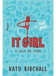 IT GIRL O JOGO DA FAMA