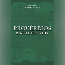 PROVERBIOS PARA TODA A VIDA